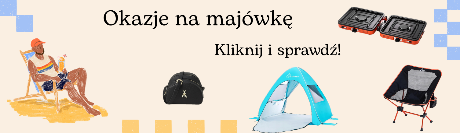 Okazje na majówkę OutletoweNowe